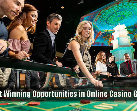Best Profit Winning Opportunities in Online Casino Gambling